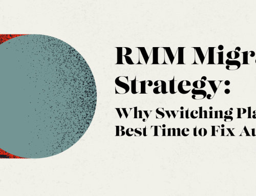 RMM Migration Strategy: Why Switching Platforms Is the Best Time to Fix Automation