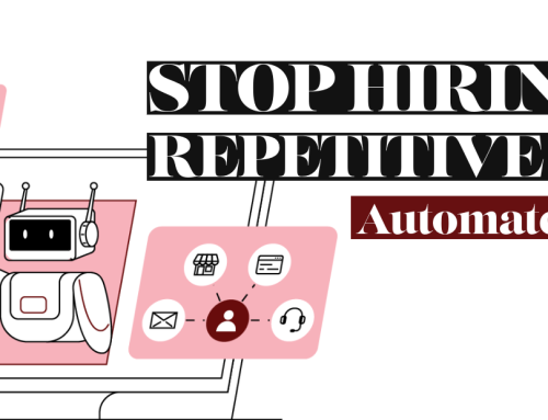 Stop Hiring for Repetitive Work. Automate It Instead